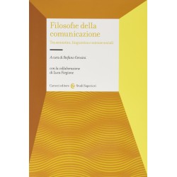 Filosofie della comunicazione. tra semiotica, linguistica e scienze sociali
