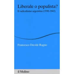 Liberale o populista? il radicalismo argentino (1930-1943)