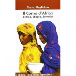 Corno d'africa. eritrea, etiopia, somalia (Il)