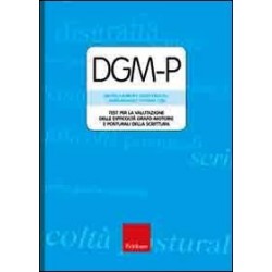 Dgm-p. test per la valutazione delle difficolta' grafo-motorie e posturali della scrittura