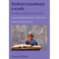 Studenti musulmani a scuola. pluralismo, religioni e intercultura