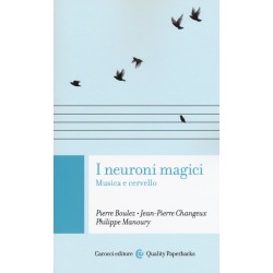 Neuroni magici. musica e...