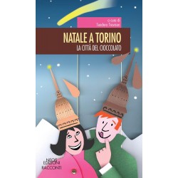 Natale a Torino. La citta del cioccolato