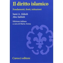 Diritto islamico. fondamenti, fonti, istituzioni (Il)