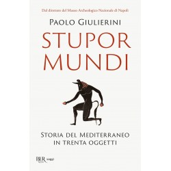 Stupor mundi. storia del mediterraneo in trenta oggetti