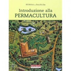 Introduzione alla permacultura. ediz. illustrata