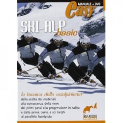 Ski-alp basic. la tecnica dello scialpinismo. con dvd