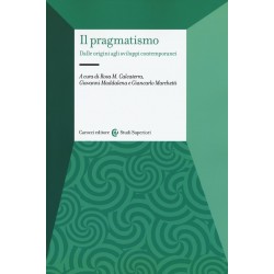 Pragmatismo. dalle origini agli sviluppi contemporanei (Il)