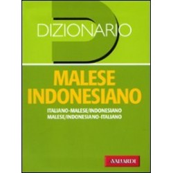 Dizionario malese indonesiano. italiano-malese indonesiano, malese indonesiano-italiano