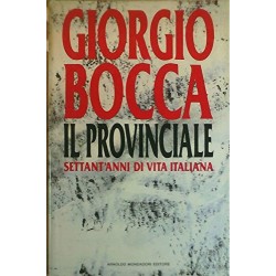 Il provinciale: Settant`anni di vita italiana (Italian Edition)