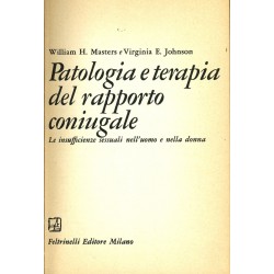 Patologia E Terapia Del Rapporto Coniugale W.H.Masters/V.E.Johnson
