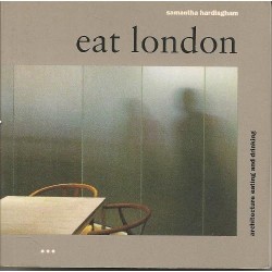 Eat London: Architecture,...