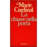 La chiave nella porta marie cardinal marie cardina