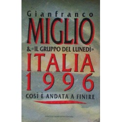 Italia 1996: Cosi` e andata a finire (Collezione Frecce) (Italian Edition)