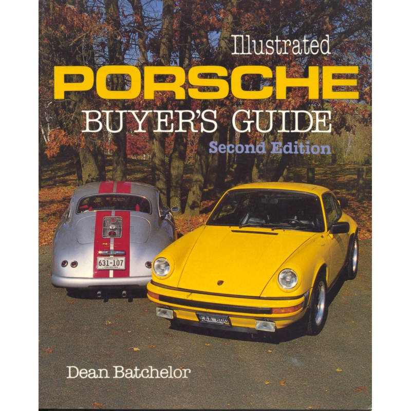 Illustrated Porsche Buyer`s Guide