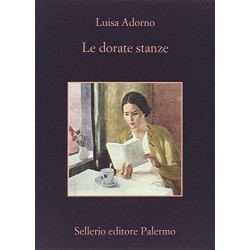 Le dorate stanze: Storia in tre tempi (La memoria) (Italian Edition)