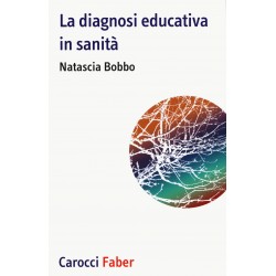 Diagnosi educativa in sanita' (La)