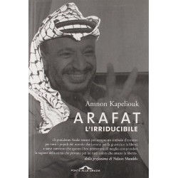 Arafat l`irriducibile